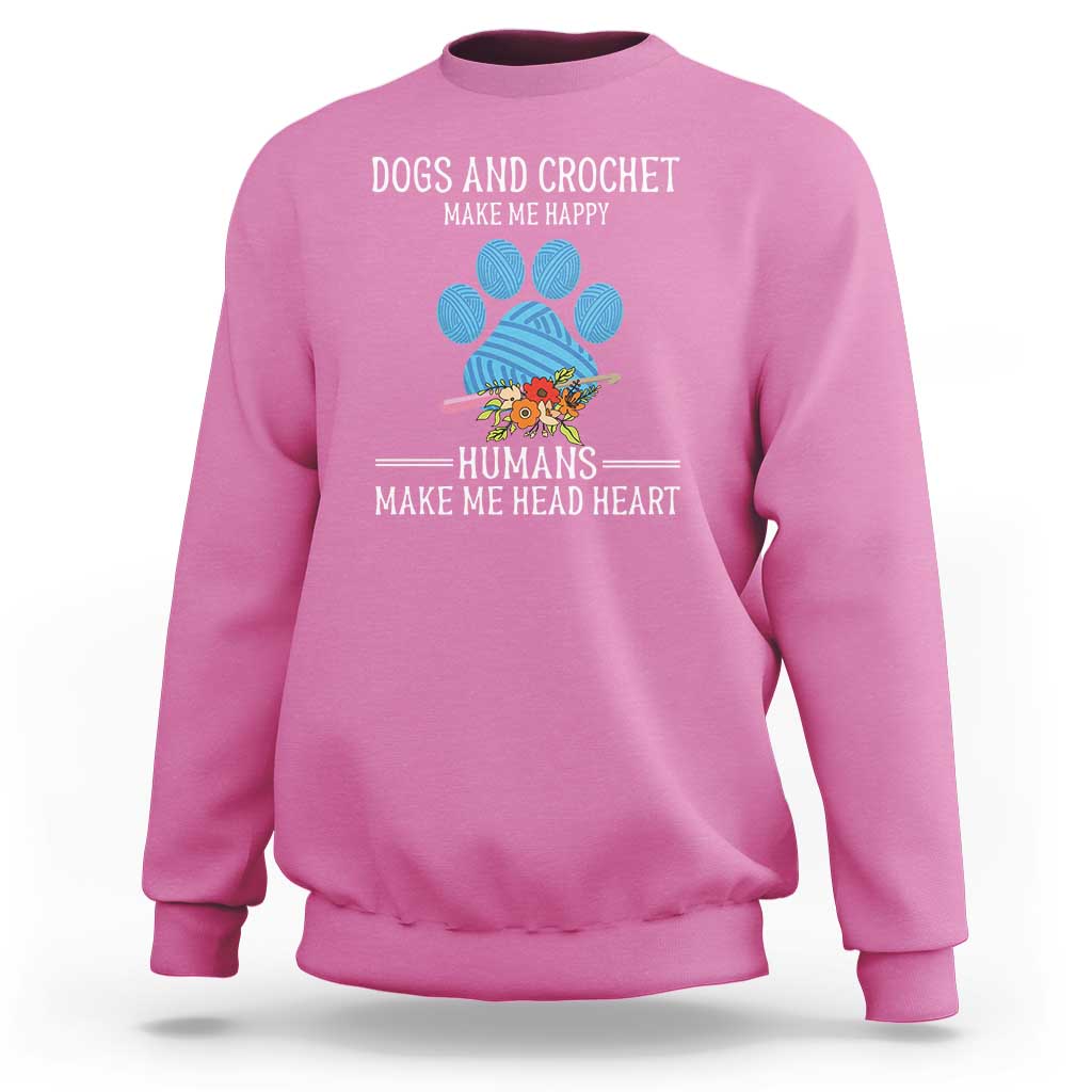 Funny Dogs And Crochet Sweatshirt Make Me Happy