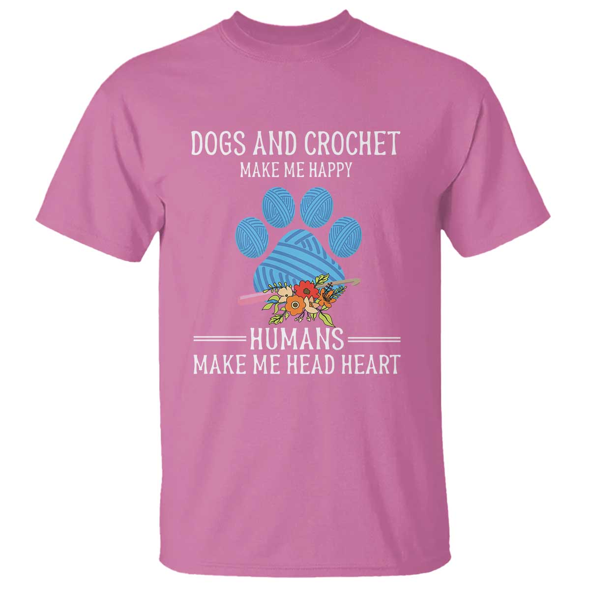 Funny Dogs And Crochet T Shirt Make Me Happy