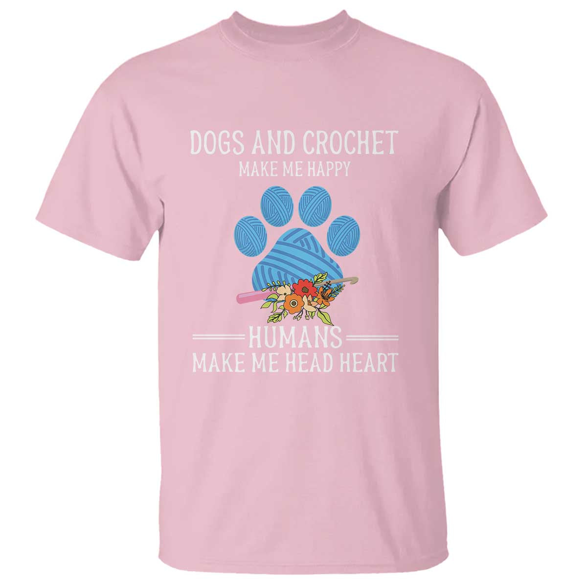 Funny Dogs And Crochet T Shirt Make Me Happy