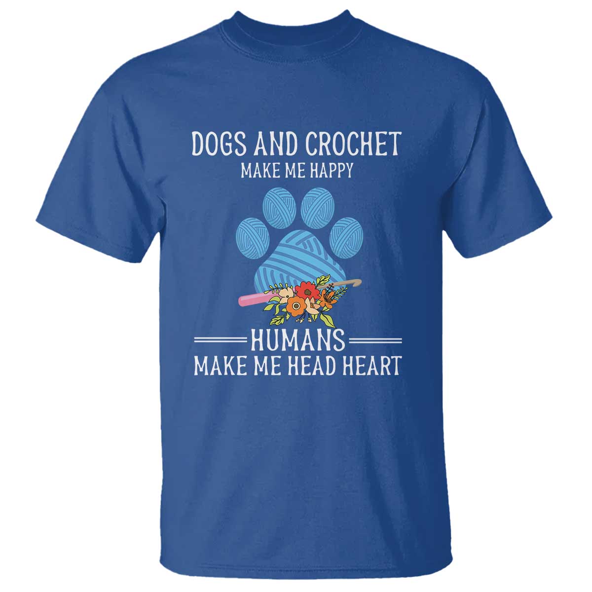 Funny Dogs And Crochet T Shirt Make Me Happy