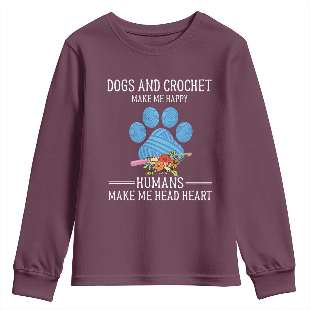 Funny Dogs And Crochet Youth Sweatshirt Make Me Happy