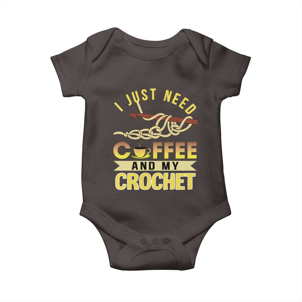 Funny I Just Need Coffee and My Crochet Baby Onesie