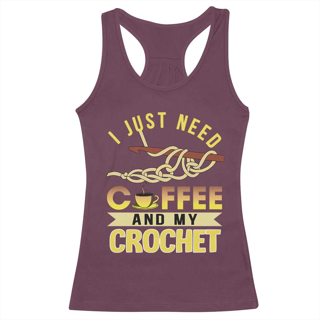 Funny I Just Need Coffee and My Crochet Racerback Tank Top