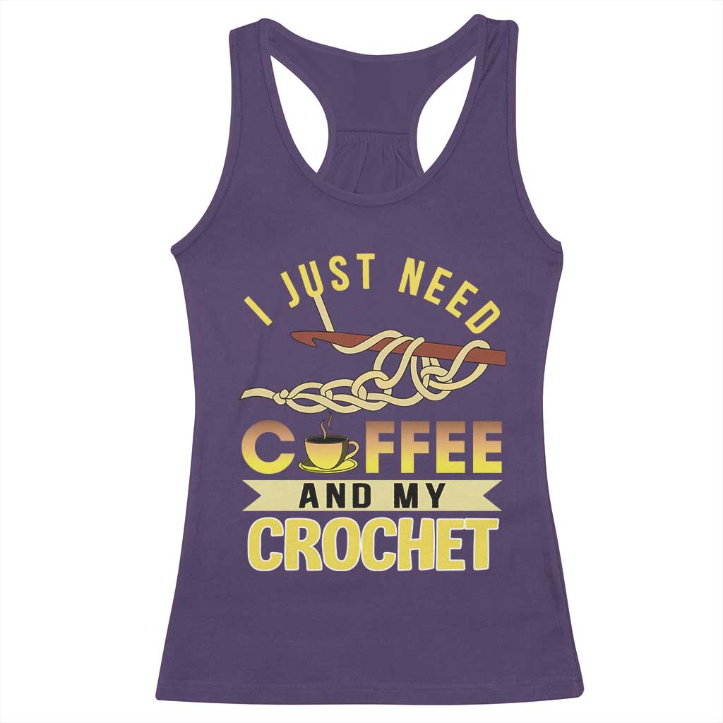Funny I Just Need Coffee and My Crochet Racerback Tank Top