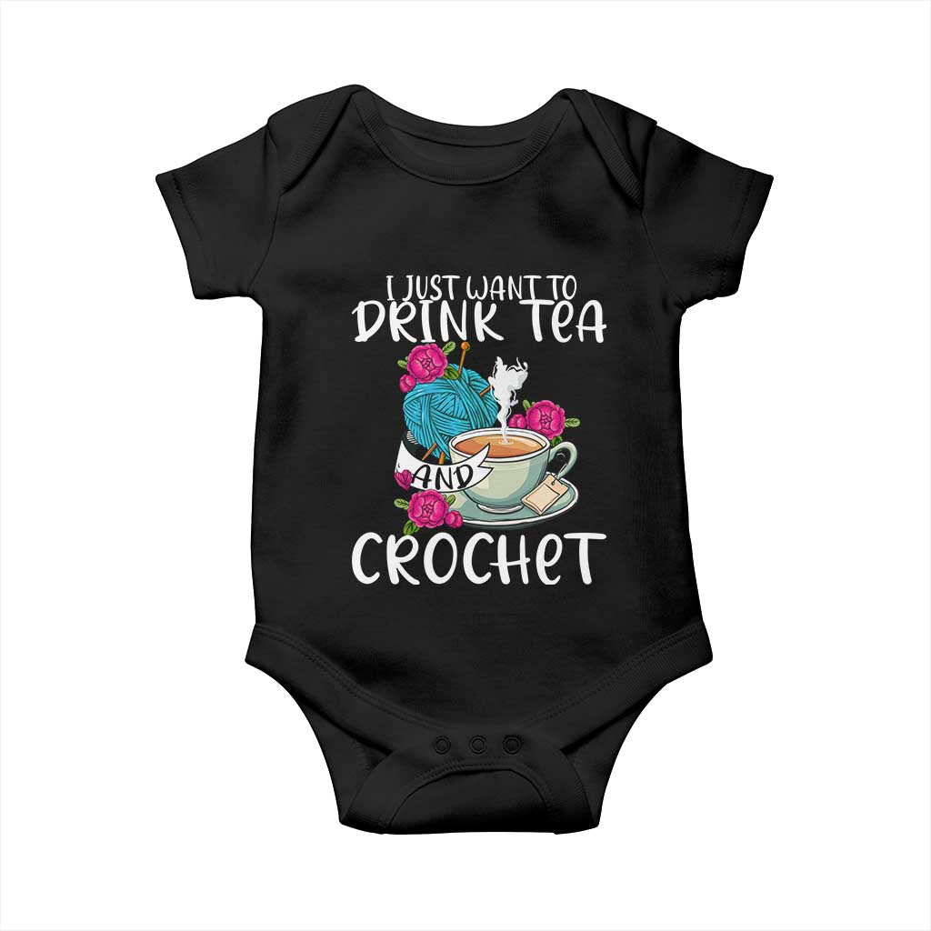 Just Want To Drink Tea And Crochet Baby Onesie