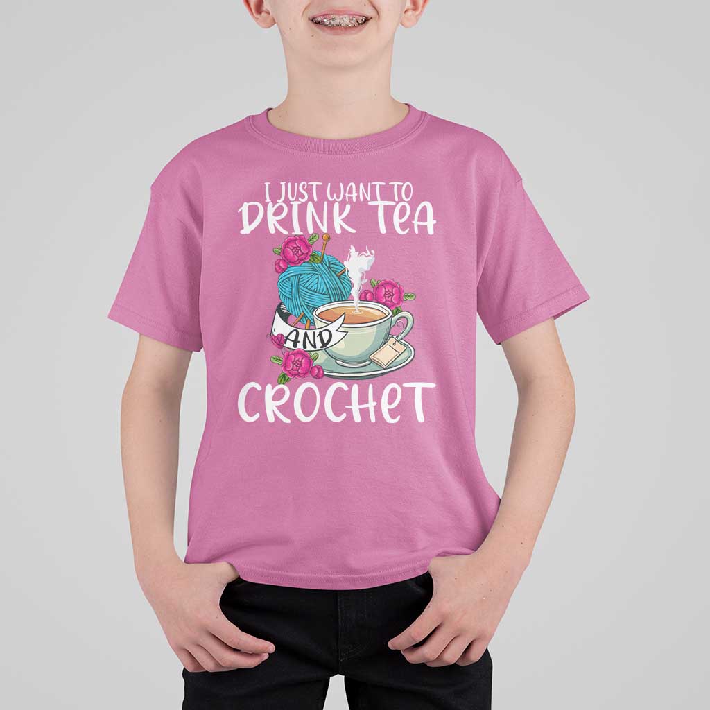 Just Want To Drink Tea And Crochet T Shirt For Kid