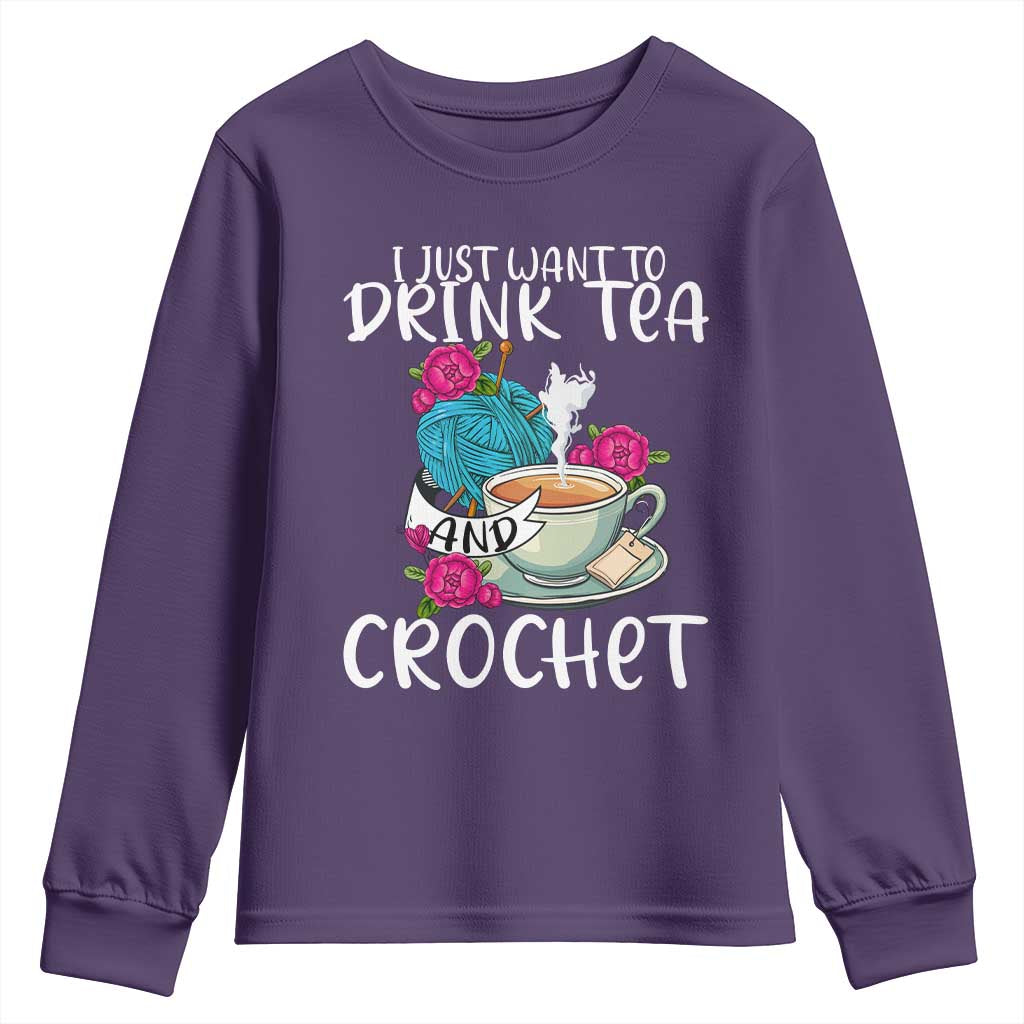 Just Want To Drink Tea And Crochet Youth Sweatshirt