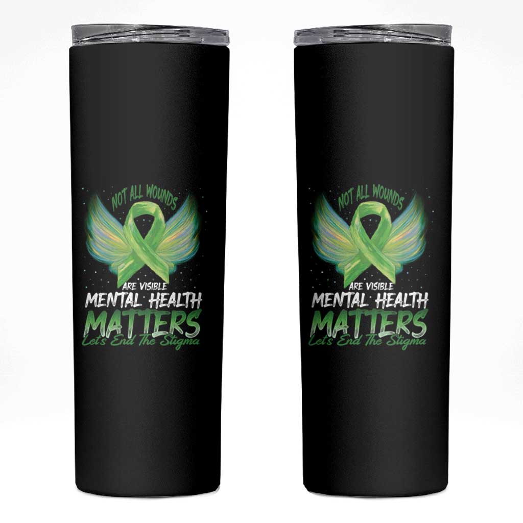 Mental Health Awareness Skinny Tumbler Not All Wounds Are Visible Let's End The Stigma
