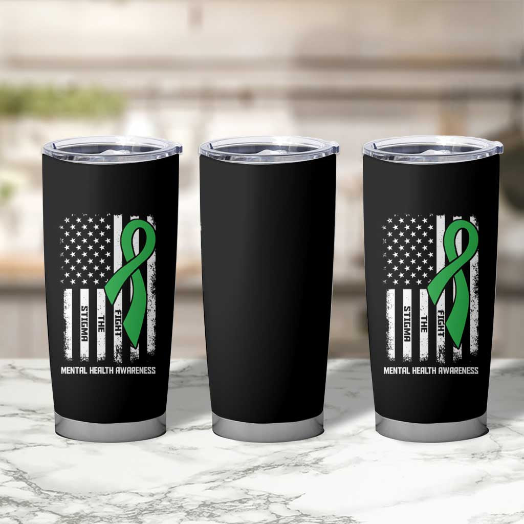 Mental Health Awareness Tumbler Cup Fight The Stigma America Flag Green Ribbon