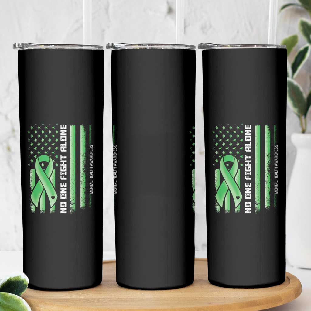Mental Health Awareness Skinny Tumbler No One Fights Alone America Flag Green Ribbon