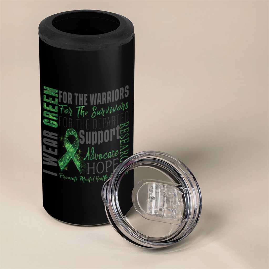 Mental Health Awareness 4 in 1 Can Cooler Tumbler I Wear Green For The Warrior