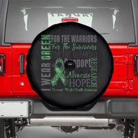 Mental Health Awareness Spare Tire Cover I Wear Green For The Warrior