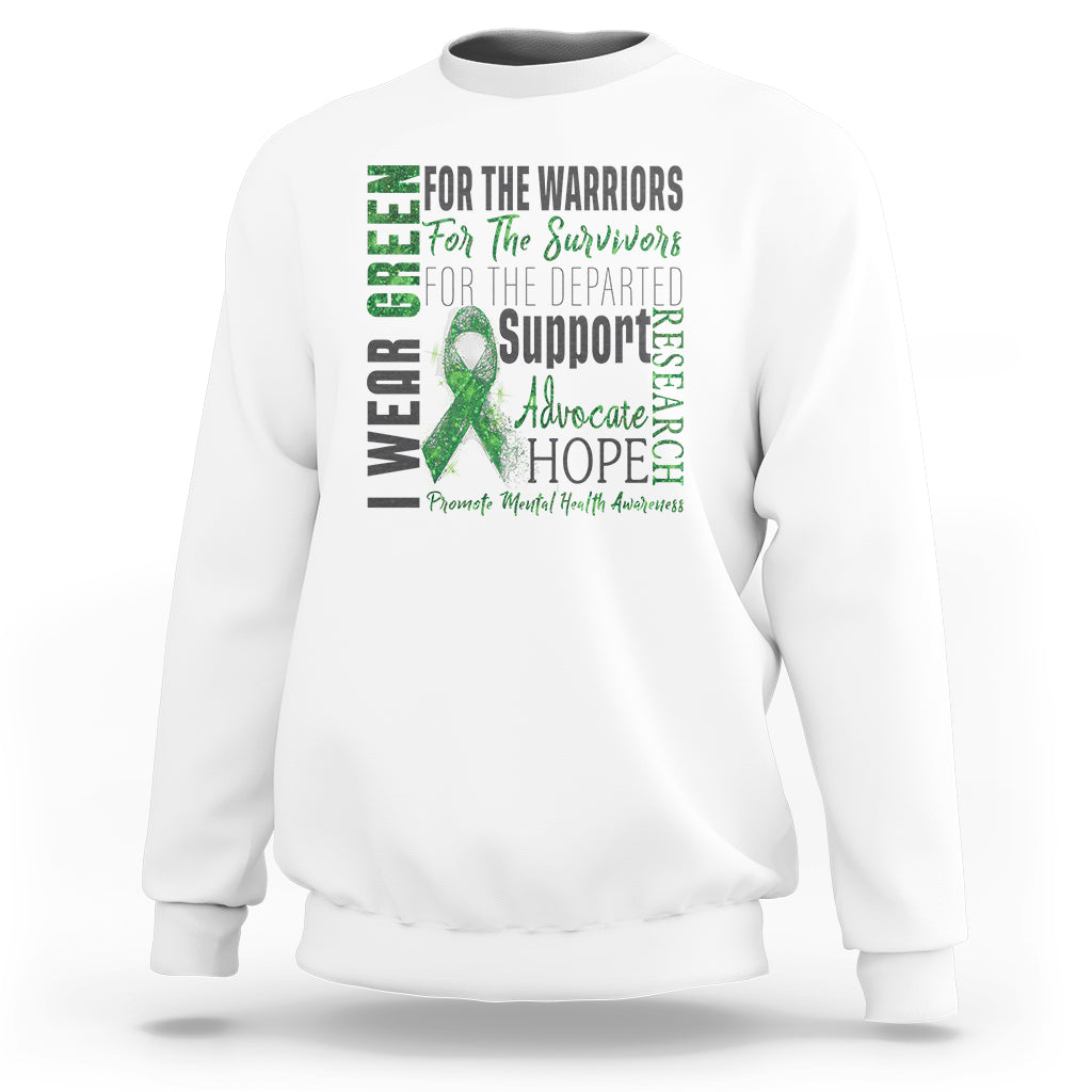 Mental Health Awareness Sweatshirt I Wear Green For The Warrior - Wonder Print Shop