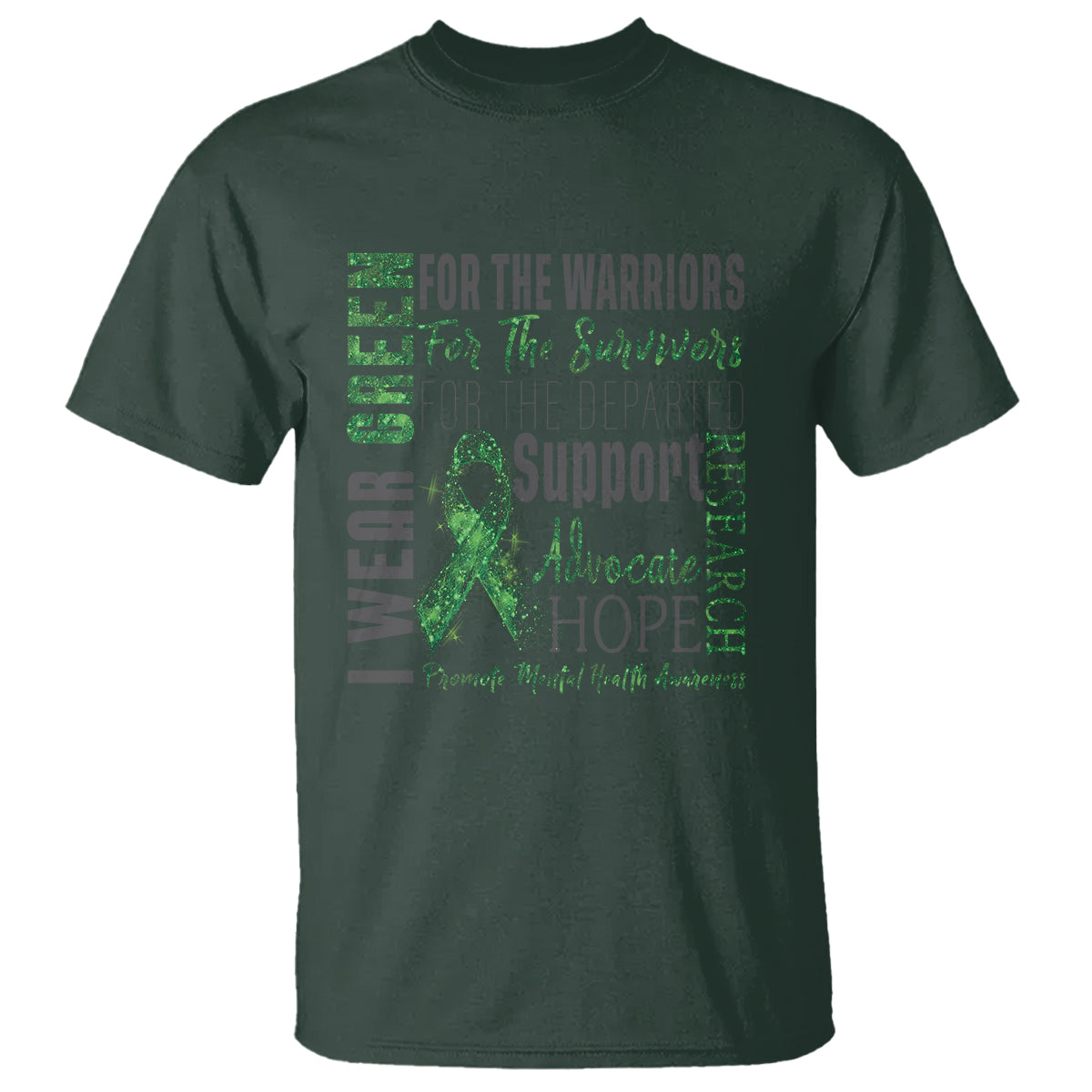 Mental Health Awareness T Shirt I Wear Green For The Warrior - Wonder Print Shop