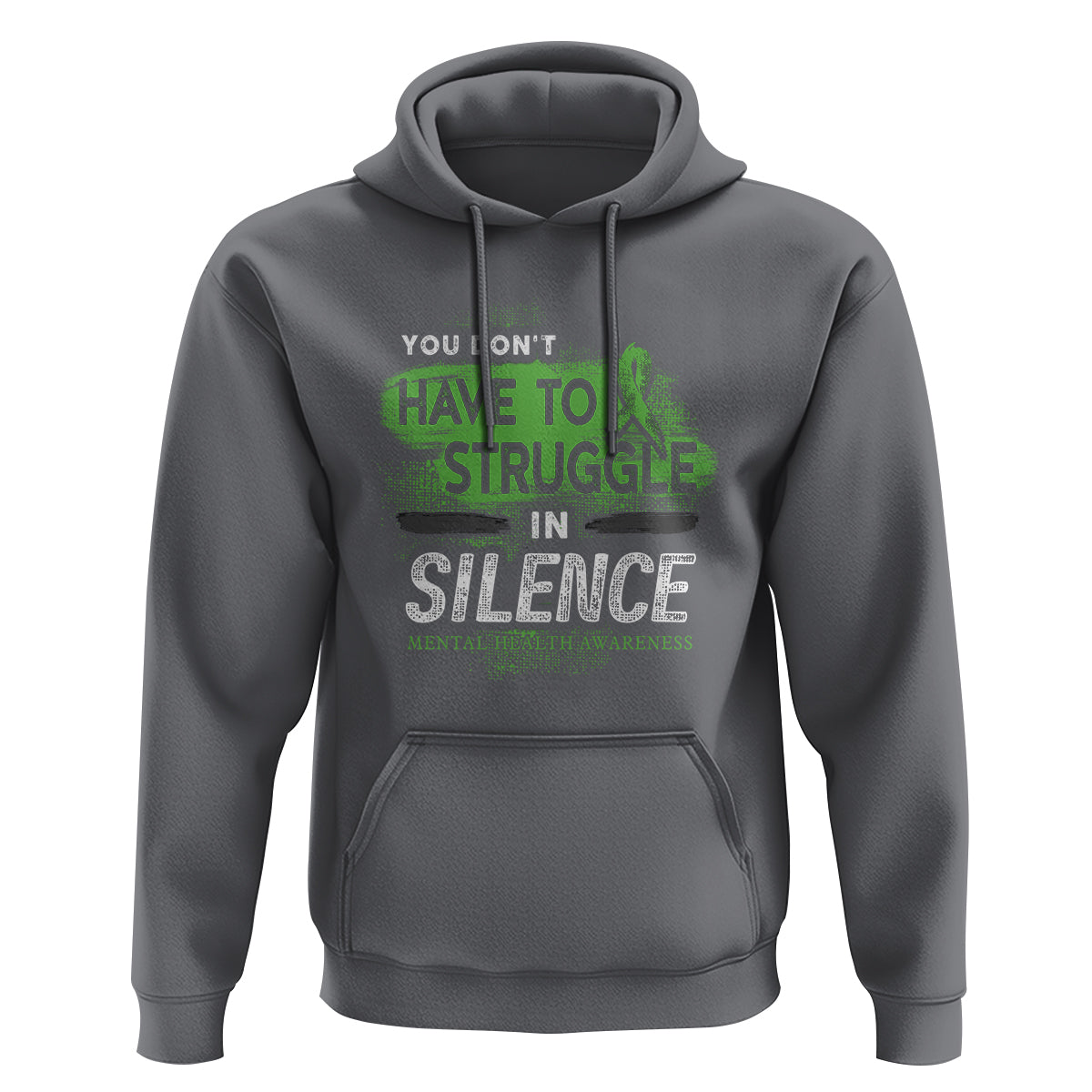 Mental Health Awareness Hoodie You Don't Have To Struggle In Silence - Wonder Print Shop