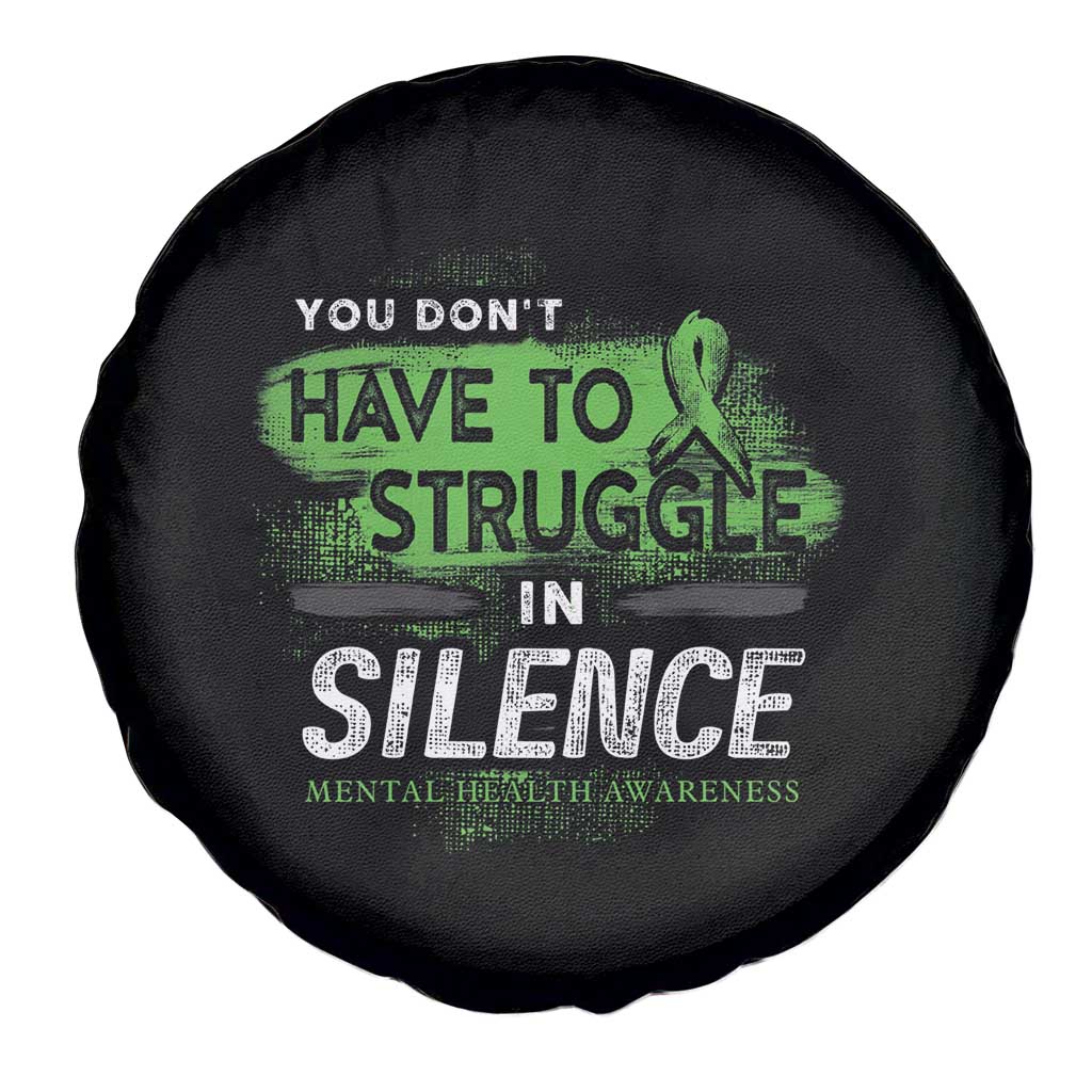 Mental Health Awareness Spare Tire Cover You Don't Have To Struggle In Silence