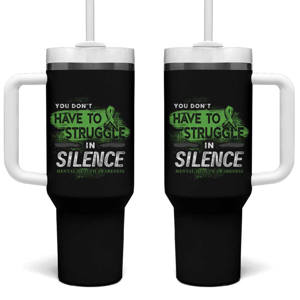 Mental Health Awareness Tumbler With Handle You Don't Have To Struggle In Silence