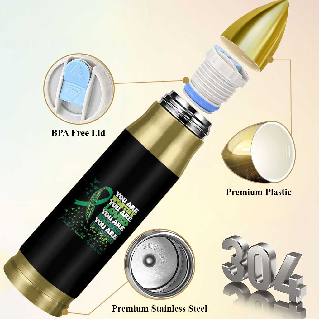 Mental Health Awareness Bullet Tumbler You Are Worthy Loved Needed Enough Green Ribbon