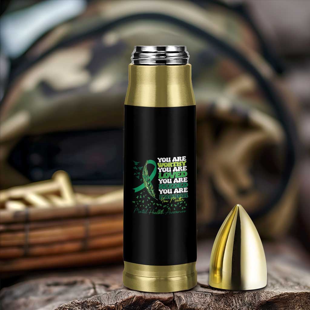 Mental Health Awareness Bullet Tumbler You Are Worthy Loved Needed Enough Green Ribbon