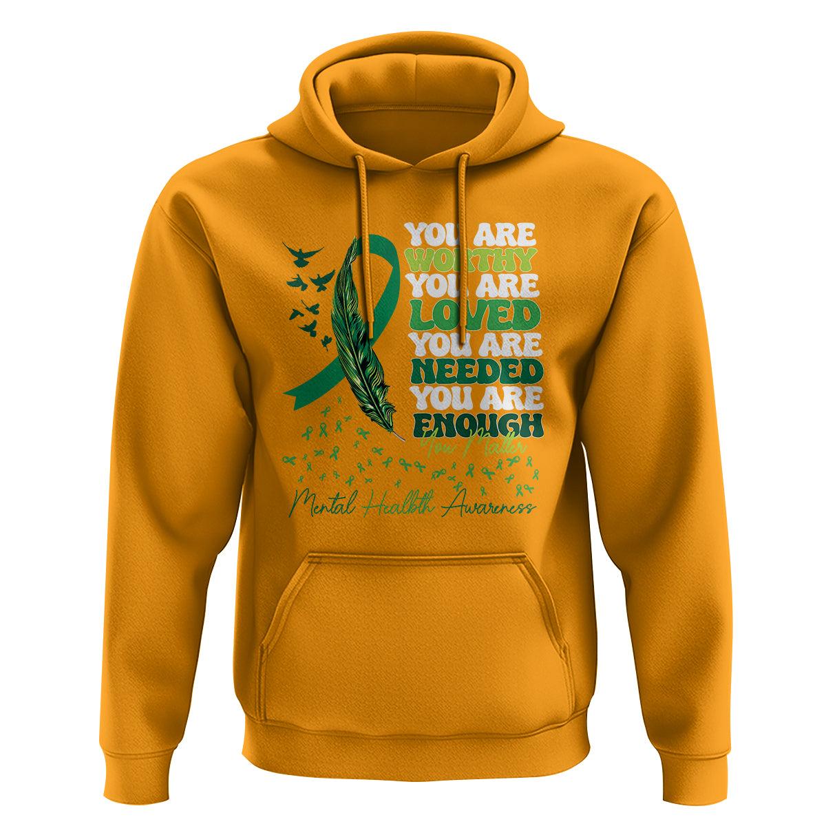 Mental Health Awareness Hoodie You Are Worthy Loved Needed Enough Green Ribbon - Wonder Print Shop