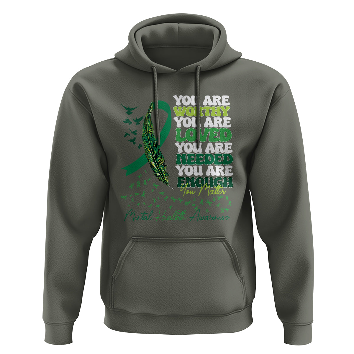 Mental Health Awareness Hoodie You Are Worthy Loved Needed Enough Green Ribbon - Wonder Print Shop