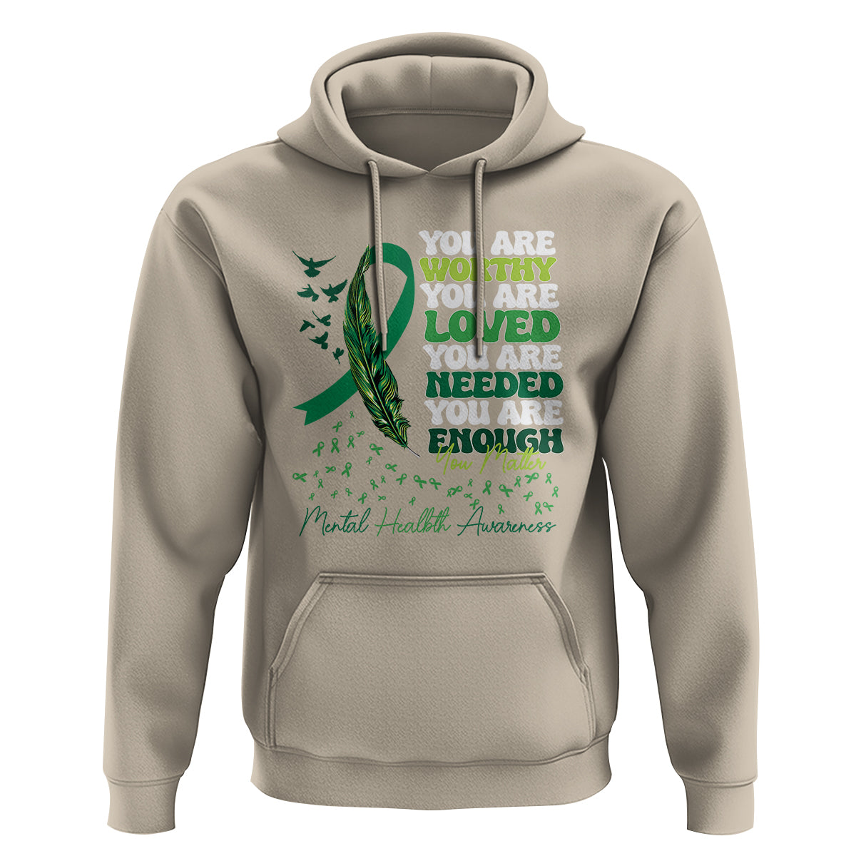 Mental Health Awareness Hoodie You Are Worthy Loved Needed Enough Green Ribbon - Wonder Print Shop
