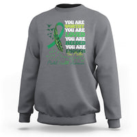 Mental Health Awareness Sweatshirt You Are Worthy Loved Needed Enough Green Ribbon - Wonder Print Shop