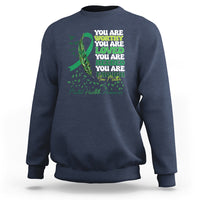 Mental Health Awareness Sweatshirt You Are Worthy Loved Needed Enough Green Ribbon - Wonder Print Shop