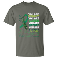 Mental Health Awareness T Shirt You Are Worthy Loved Needed Enough Green Ribbon - Wonder Print Shop