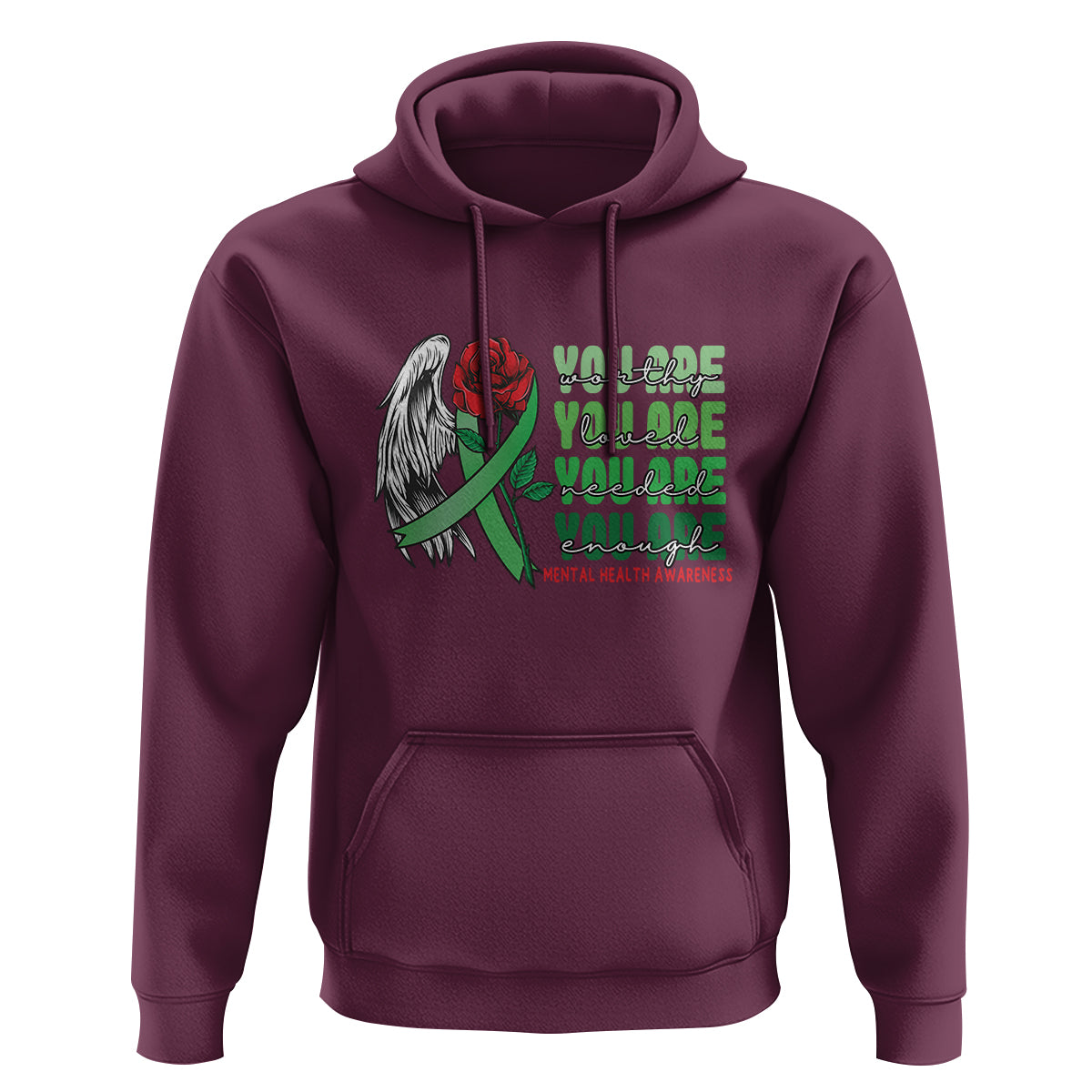 Mental Health Awareness Hoodie You Are Worthy Loved Needed Enough Typoghaphy - Wonder Print Shop