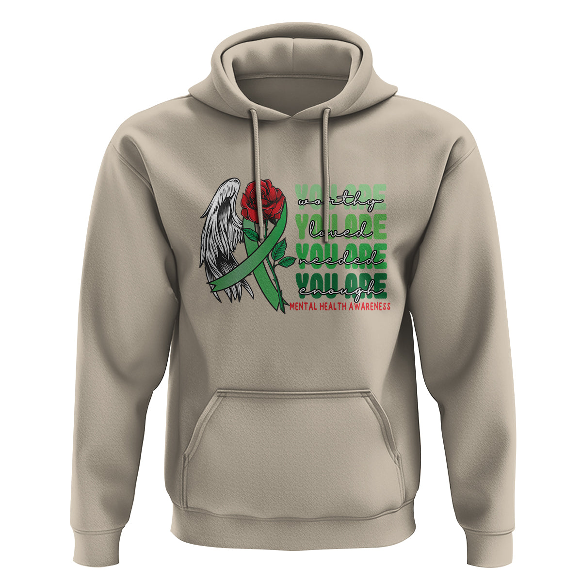 Mental Health Awareness Hoodie You Are Worthy Loved Needed Enough Typoghaphy - Wonder Print Shop