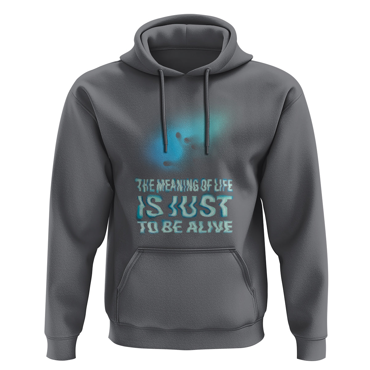 Motivational Mental Health Hoodie The Meaning Of Life Is Just To Be Alive Aesthetic - Wonder Print Shop