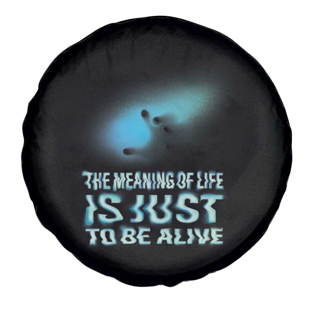 Motivational Mental Health Spare Tire Cover The Meaning Of Life Is Just To Be Alive Aesthetic
