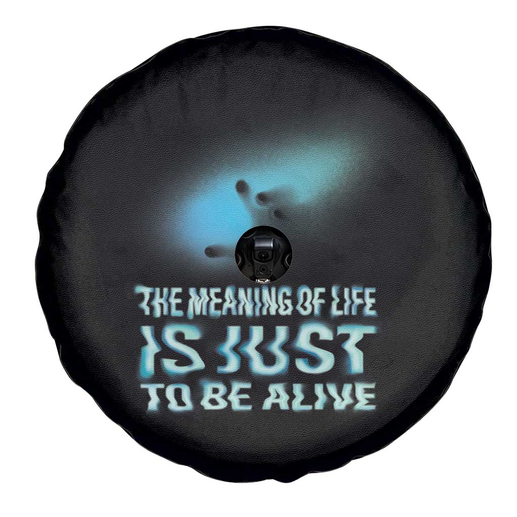 Motivational Mental Health Spare Tire Cover The Meaning Of Life Is Just To Be Alive Aesthetic