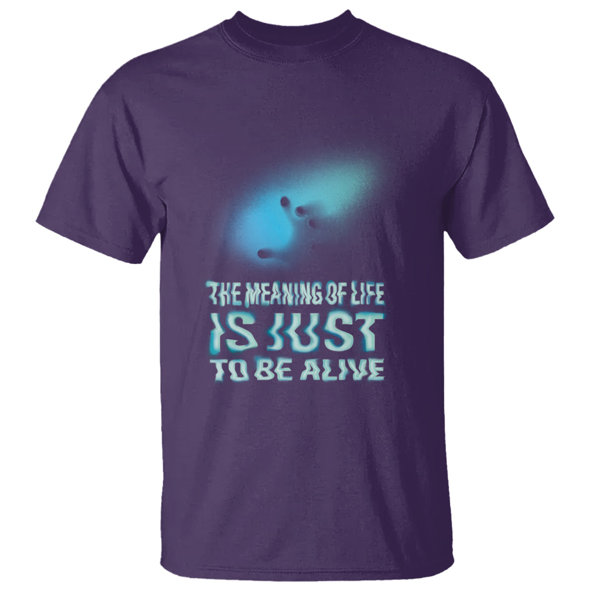 Motivational Mental Health T Shirt The Meaning Of Life Is Just To Be Alive Aesthetic - Wonder Print Shop