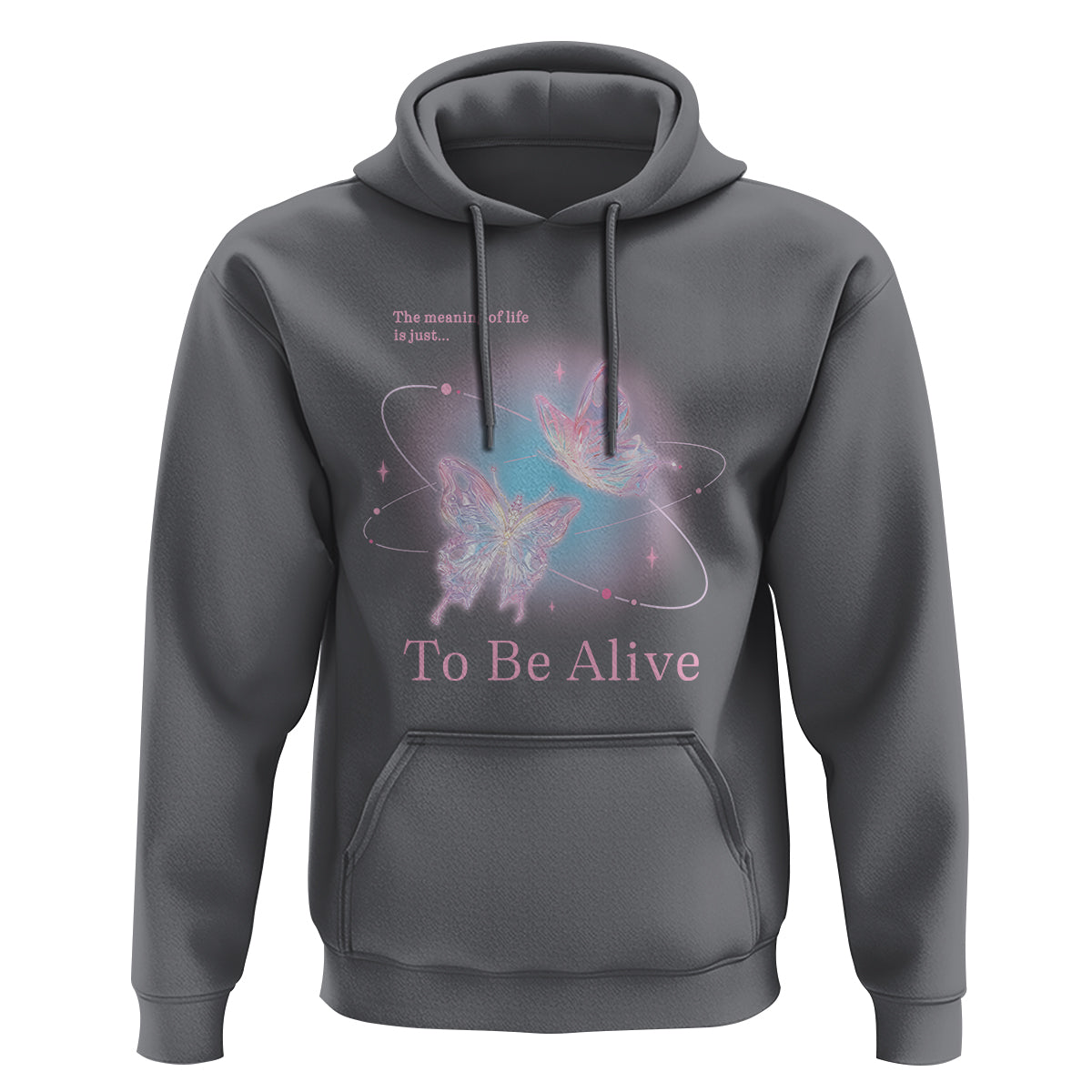 Motivational Mental Health Hoodie The Meaning Of Life Is Just To Be Alive Butterfly - Wonder Print Shop