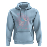 Motivational Mental Health Hoodie The Meaning Of Life Is Just To Be Alive Butterfly - Wonder Print Shop