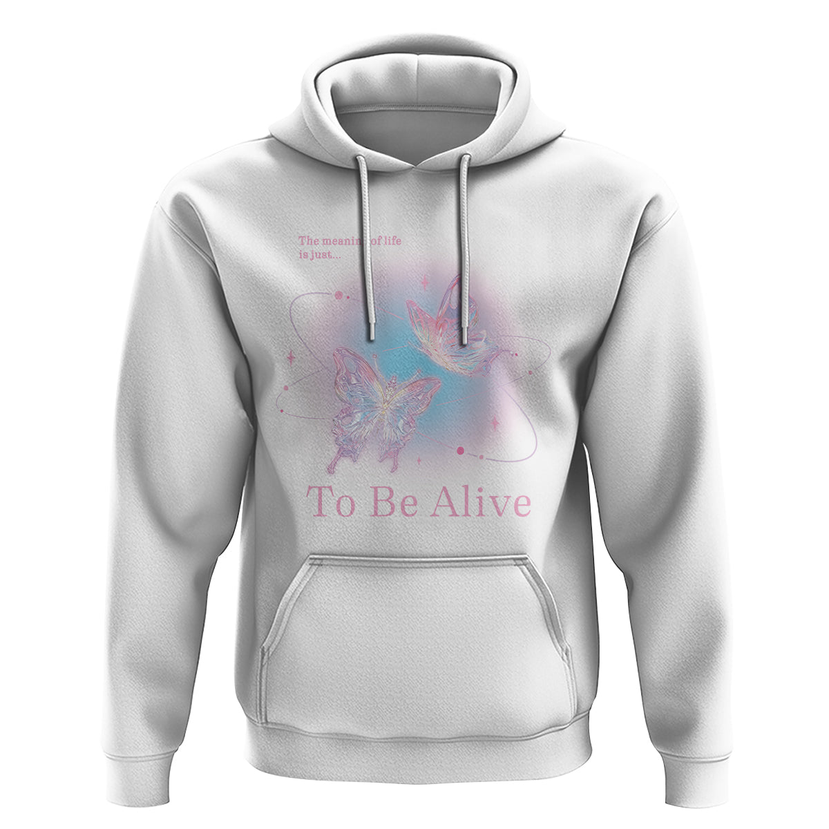 Motivational Mental Health Hoodie The Meaning Of Life Is Just To Be Alive Butterfly - Wonder Print Shop