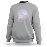 Motivational Mental Health Sweatshirt The Meaning Of Life Is Just To Be Alive Butterfly - Wonder Print Shop