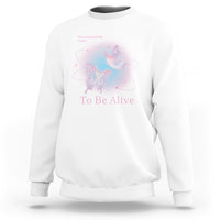 Motivational Mental Health Sweatshirt The Meaning Of Life Is Just To Be Alive Butterfly - Wonder Print Shop