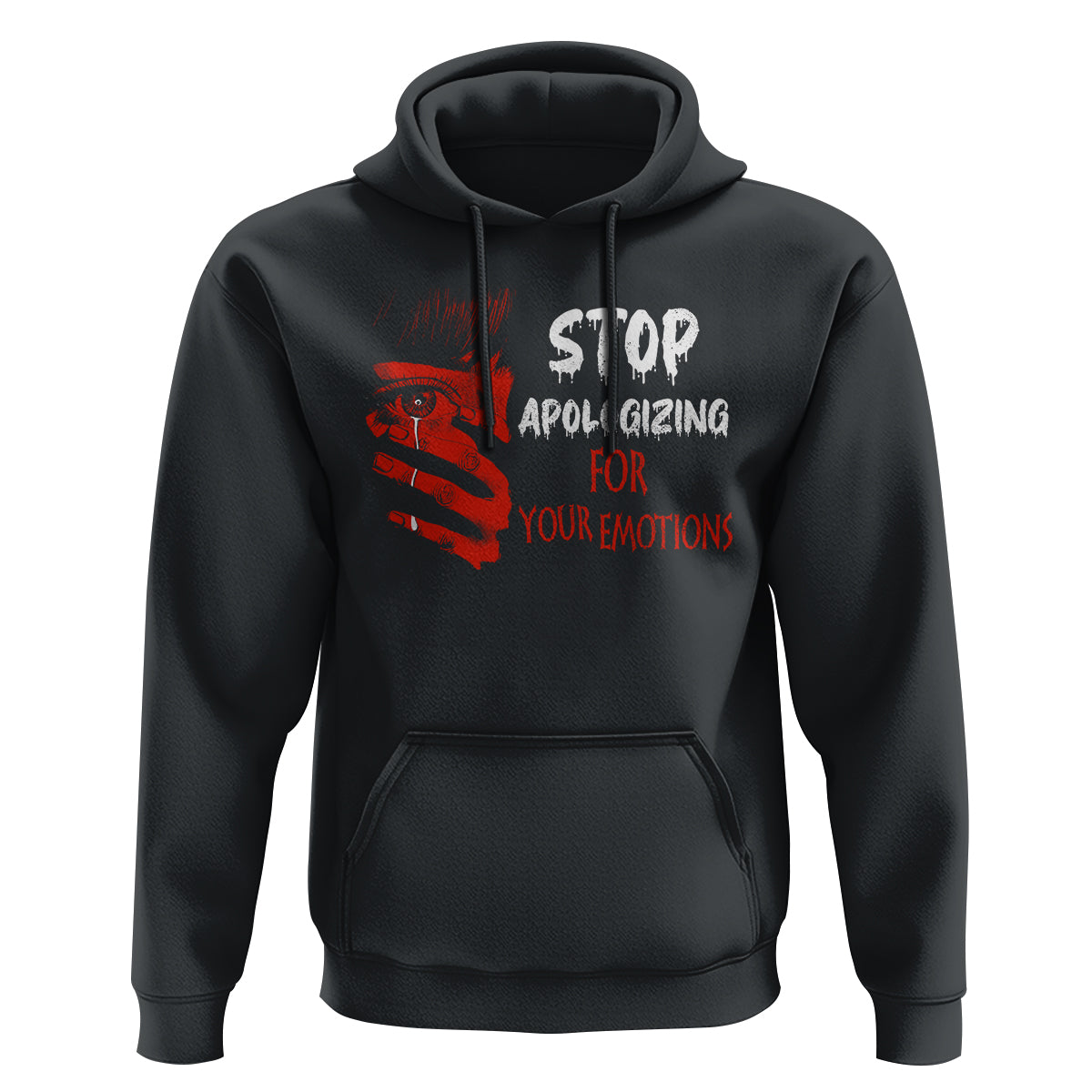 Motivational Mental Health Hoodie Stop Apologizing For Your Emotions Cry Sadness Girl - Wonder Print Shop