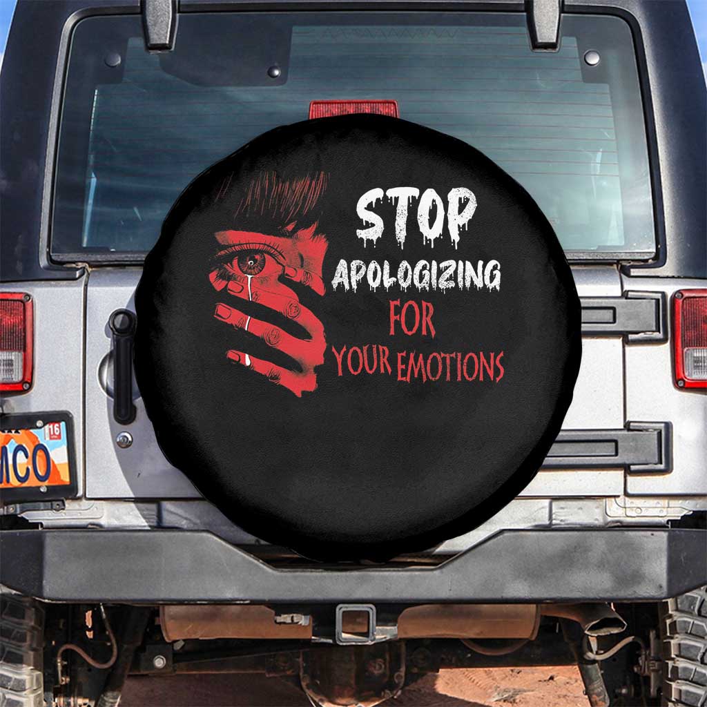Motivational Mental Health Spare Tire Cover Stop Apologizing For Your Emotions Cry Sadness Girl