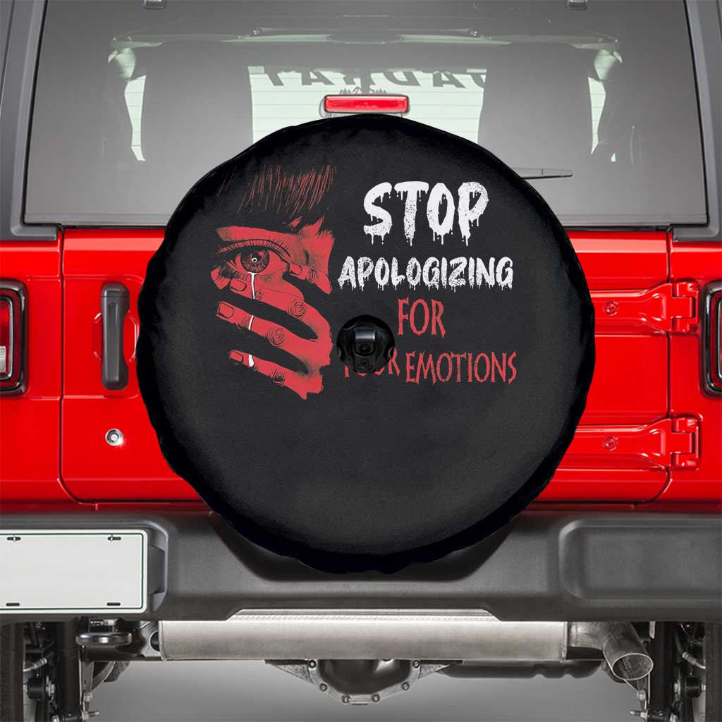 Motivational Mental Health Spare Tire Cover Stop Apologizing For Your Emotions Cry Sadness Girl