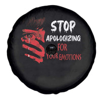 Motivational Mental Health Spare Tire Cover Stop Apologizing For Your Emotions Cry Sadness Girl