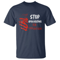 Motivational Mental Health T Shirt Stop Apologizing For Your Emotions Cry Sadness Girl - Wonder Print Shop