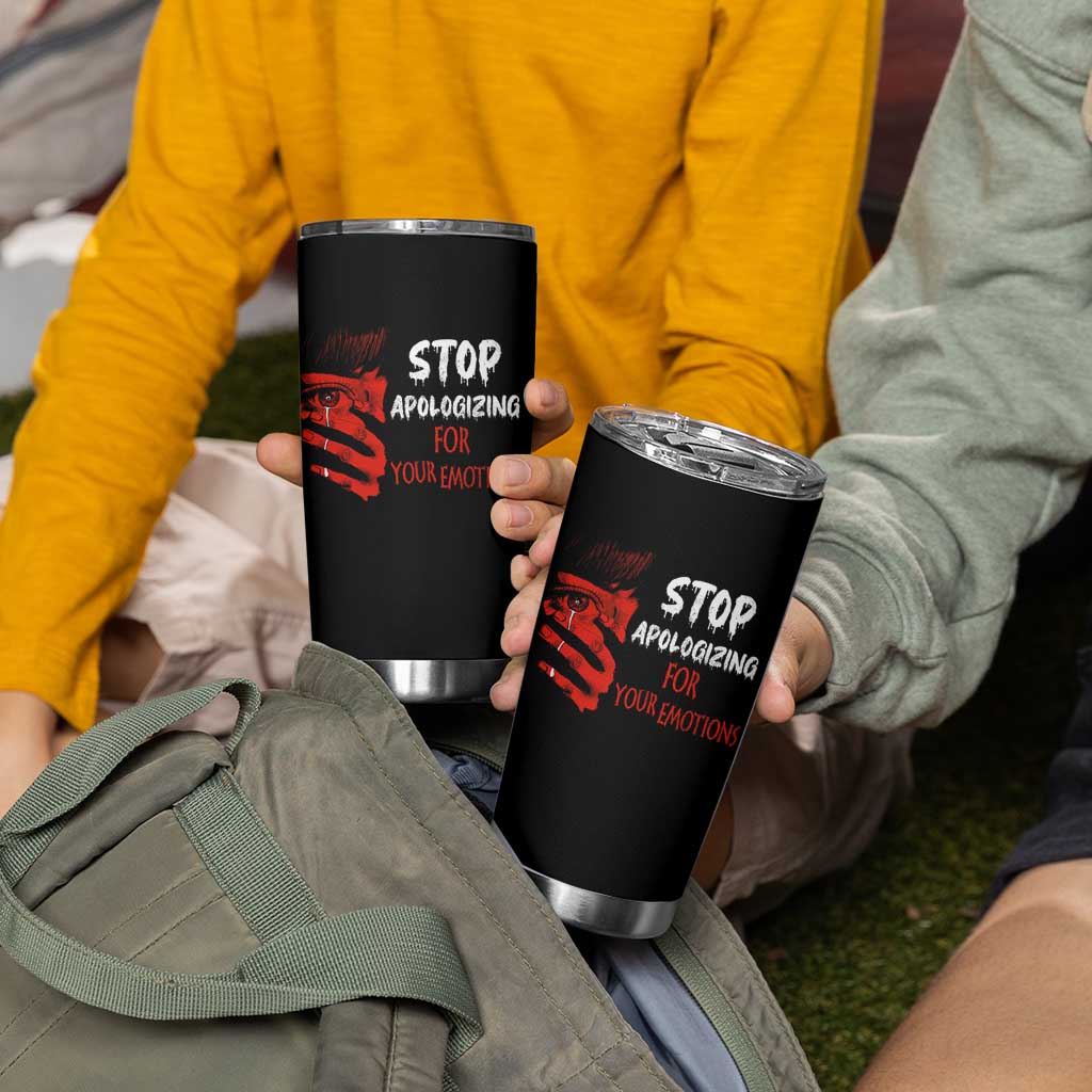 Motivational Mental Health Tumbler Cup Stop Apologizing For Your Emotions Cry Sadness Girl