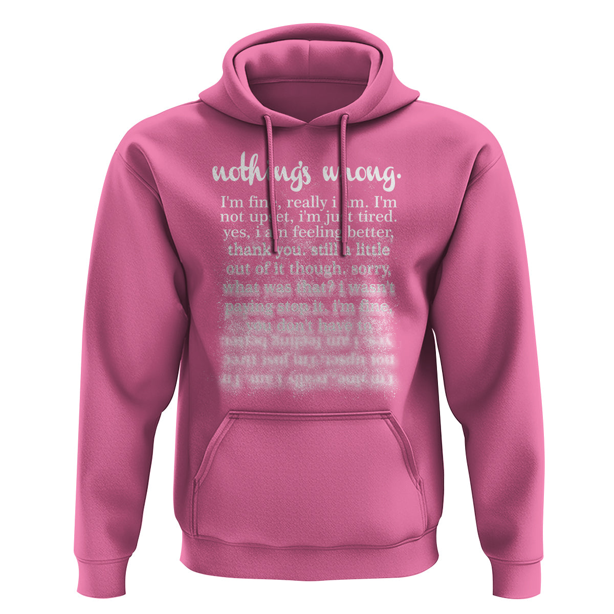 Mental Health Hoodie Nothing's Wrong I'm Fine I'm Not Upset I'm Just Tired - Wonder Print Shop
