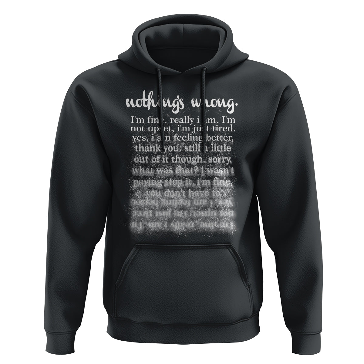 Mental Health Hoodie Nothing's Wrong I'm Fine I'm Not Upset I'm Just Tired - Wonder Print Shop