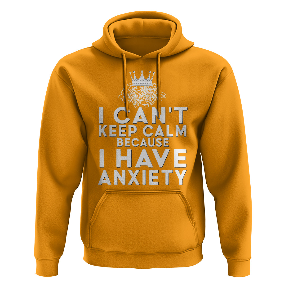 Can't Keep Calm Because I Have Anxiety Hoodie - Wonder Print Shop