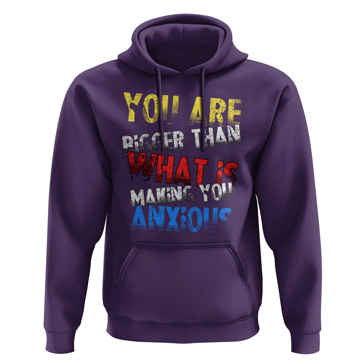 You Are Bigger Than What Is Making You Anxious Hoodie - Wonder Print Shop